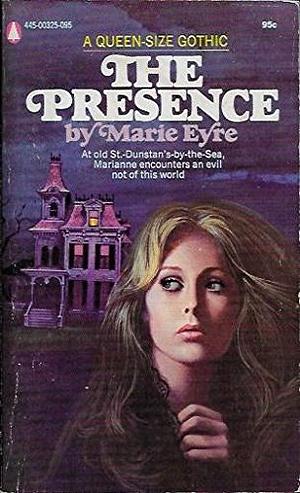 The Presence by Marie Eyre