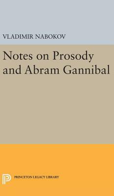 Notes on Prosody and Abram Gannibal by Vladimir Nabokov