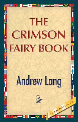 The Crimson Fairy Book by Andrew Lang