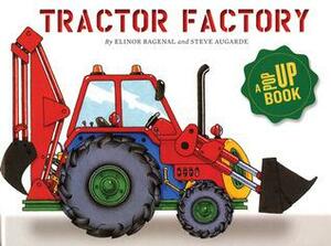 Tractor Factory: A Pop-up Book by Elinor Bagenal, Steve Augarde