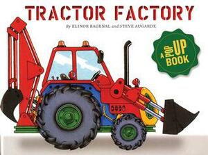 Tractor Factory: A Pop-up Book by Steve Augarde, Elinor Bagenal