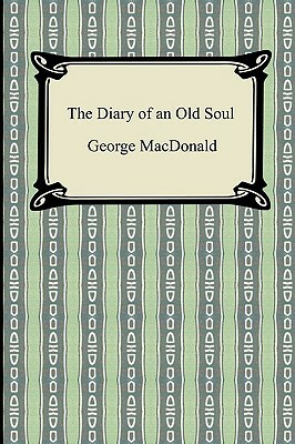 The Diary of an Old Soul by George MacDonald