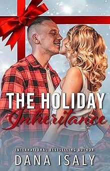 The holiday inheritance  by Dana Isaly