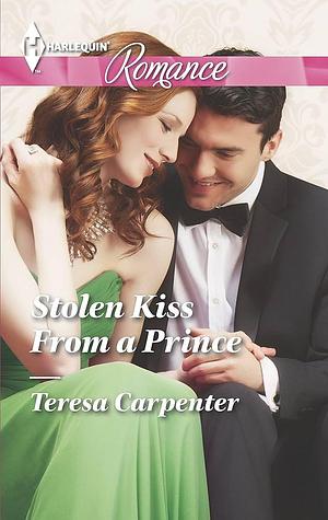 Stolen Kiss from a Prince by Teresa Carpenter, Teresa Carpenter