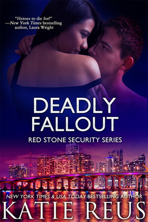 Deadly Fallout by Katie Reus