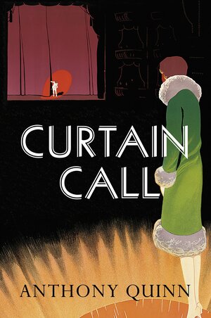 Curtain Call by Anthony Quinn