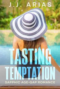 Tasting Temptation by J.J. Arias