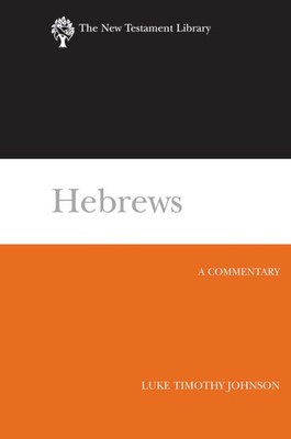 Hebrews (Ntl by Luke Timothy Johnson