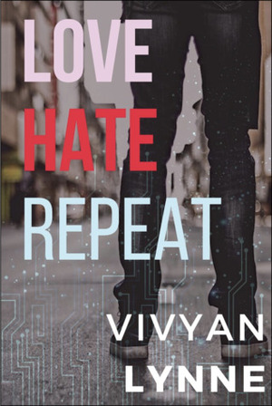 Love Hate Repeat by Vivyan Lynne
