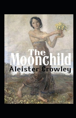 Moonchild Annotated by Aleister Crowley