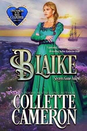 Blaike: Secrets Gone Askew by Collette Cameron