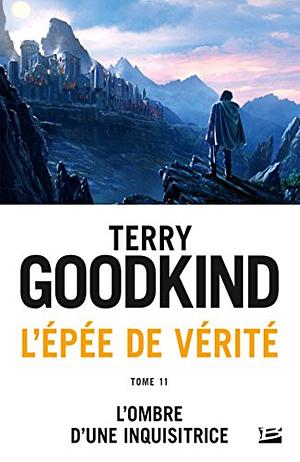 L'Ombre d'une Inquisitrice by Terry Goodkind