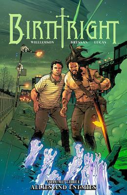 Birthright, Vol. 3: Allies and Enemies by Joshua Williamson