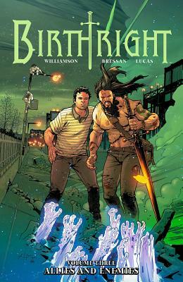 Birthright, Vol. 3: Allies and Enemies by Joshua Williamson