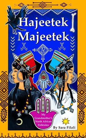 Hajeetek Majeetek by Sara Filali