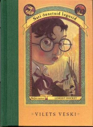 Vilets veski by Lemony Snicket