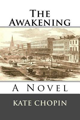 The Awakening by Kate Chopin