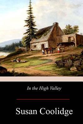 In the High Valley by Susan Coolidge