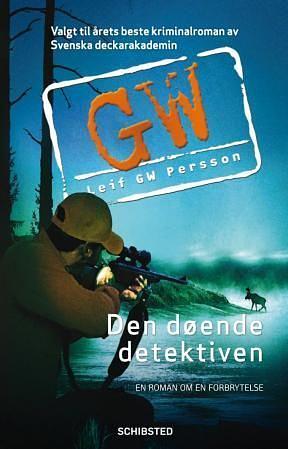 Den døende detektiven by Leif G.W. Persson