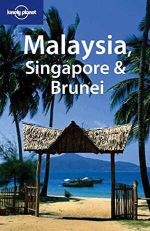Lonely Planet Malaysia, Singapore & Brunei by Damian Harper, Lonely Planet, Simon Richmond, Marie Cambon