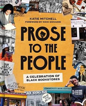 Prose to the People: A Celebration of Black Bookstores by Katie Mitchell