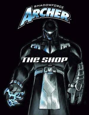 The Shop: Shadowforce Archer by Alderac Entertainment Group