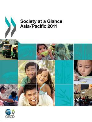 Society at a Glance: Asia/Pacific 2011 by OECD Publishing