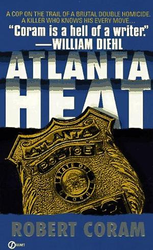 Atlanta Heat by Robert Coram