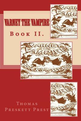Varney the Vampire: Book II. by Thomas Preskett Prest