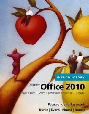 Microsoft Office 2010, Introductory by Jessica Evans, Robin M. Romer, Pasewark/Pasewark