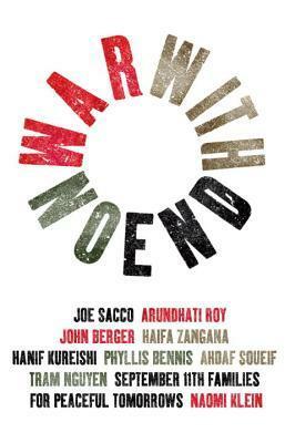 War With No End by Naomi Klein, Phyllis Bennis, Hanif Kureishi, Ahdaf Soueif