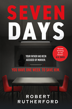 Seven Days by Robert Rutherford