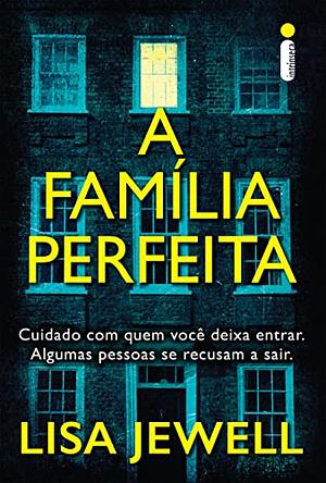 A família perfeita by Lisa Jewell