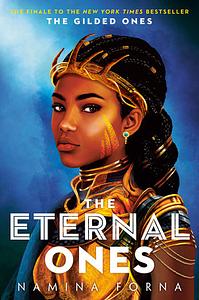 The Eternal Ones by Namina Forna