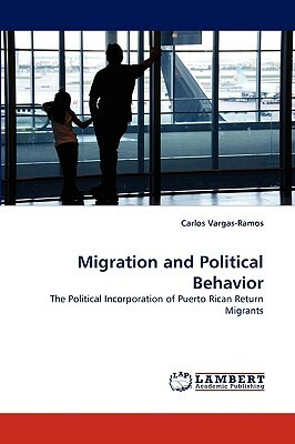 Migration and Political Behavior by Carlos Vargas-Ramos