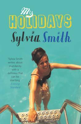 My Holidays by Sylvia Smith