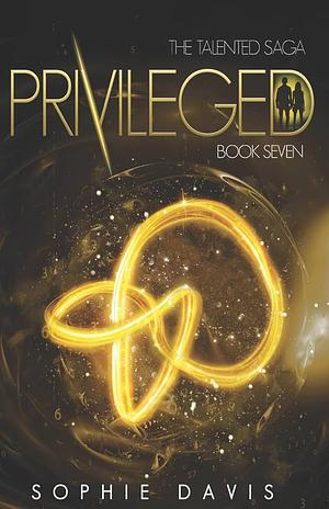 Privileged by Sophie Davis