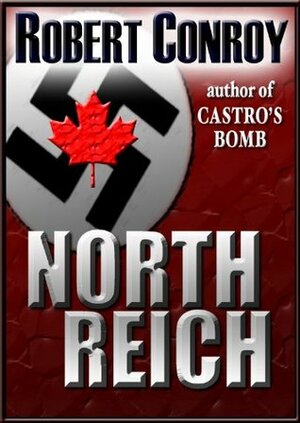 North Reich by Robert Conroy