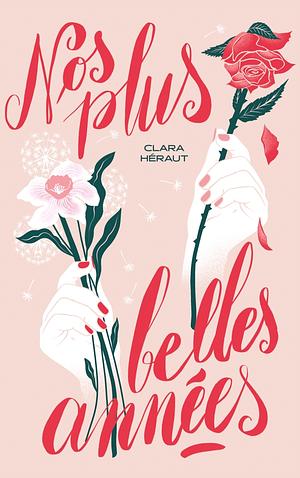 Nos plus belles années by Clara Héraut