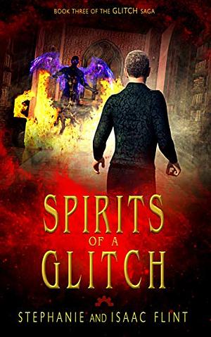 Spirits of a Glitch by Stephanie Flint