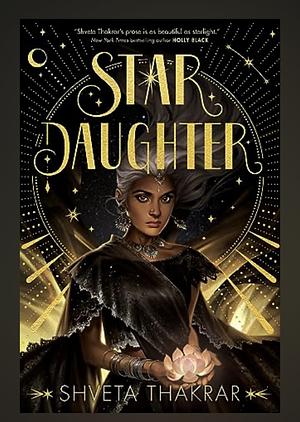 Star Daughter by Shveta Thakrar