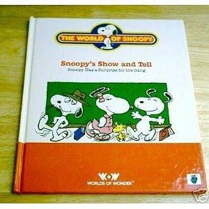 Snoopy's Show and Tell: Snoopy Has a Surprise for the Gang : Based on the Comic Strip "Peanuts" by Lee Mendelson