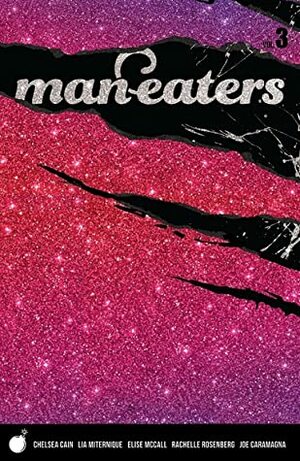 Man-Eaters, Vol. 3 by Lia Miternique, Chelsea Cain, Elise McCall