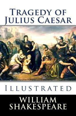Tragedy of Julius Caesar by William Shakespeare