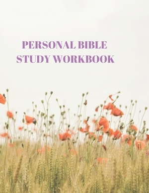 Personal Bible Study Workbook: 116 Pages Formated for Scripture and Study! by Larry Sparks