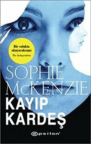 Kayıp Kardeş by Bengü Ayfer, Sophie McKenzie