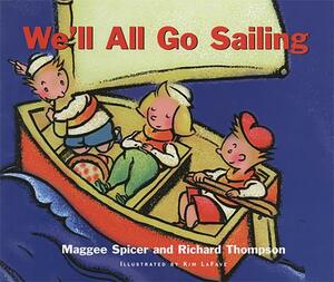 We'll All Go Sailing by Maggie Spicer, Richard Thompson