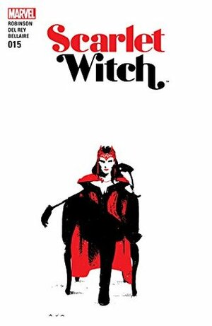 Scarlet Witch #15 by Vanesa R. Del Rey, David Aja, James Robinson