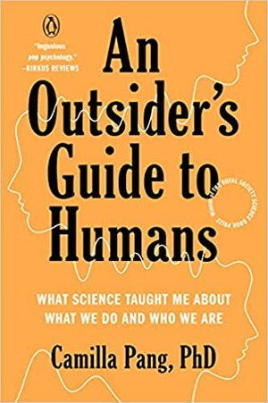 An Outsider's Guide to Humans by Camilla Pang