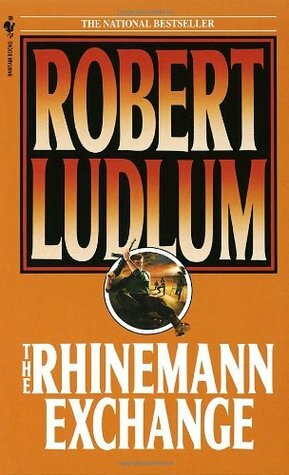 The Rhinemann Exchange by Robert Ludlum